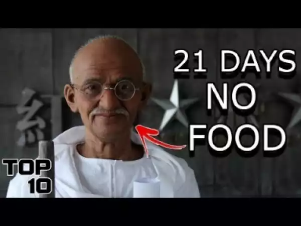 Video: Top 10 People Who Have Gone The Longest With No Food